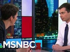 Pete Buttigieg Interview With Rachel Maddow